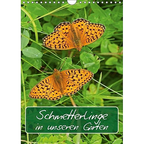 Schmetterlinge in unseren Gärten / Planer (Wandkalender 2017 DIN A4 hoch), Karl-Hermann Althaus