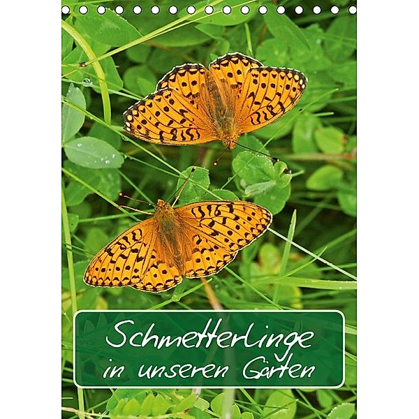 Schmetterlinge in unseren Gärten / Planer (Tischkalender 2018 DIN A5 hoch), Karl-Hermann Althaus
