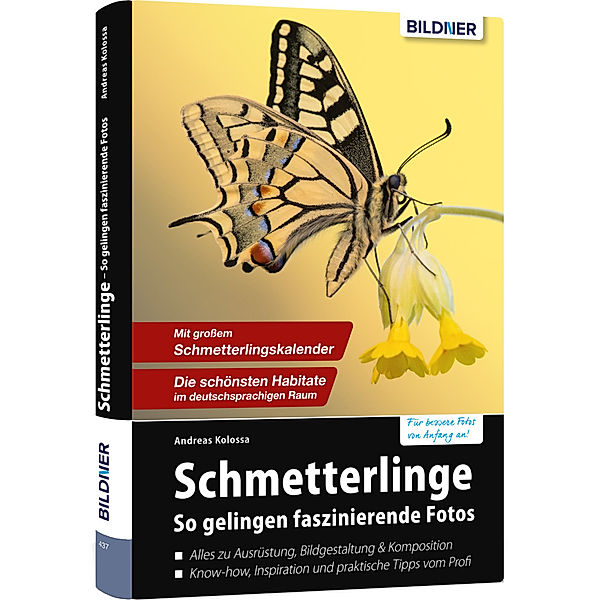 Schmetterlinge - so gelingen faszinierende Fotos, Andreas Kolossa