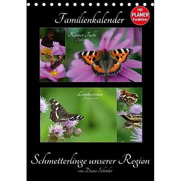 Schmetterlinge unserer Region Familienkalender (Tischkalender 2016 DIN A5 hoch), Diana Schröder