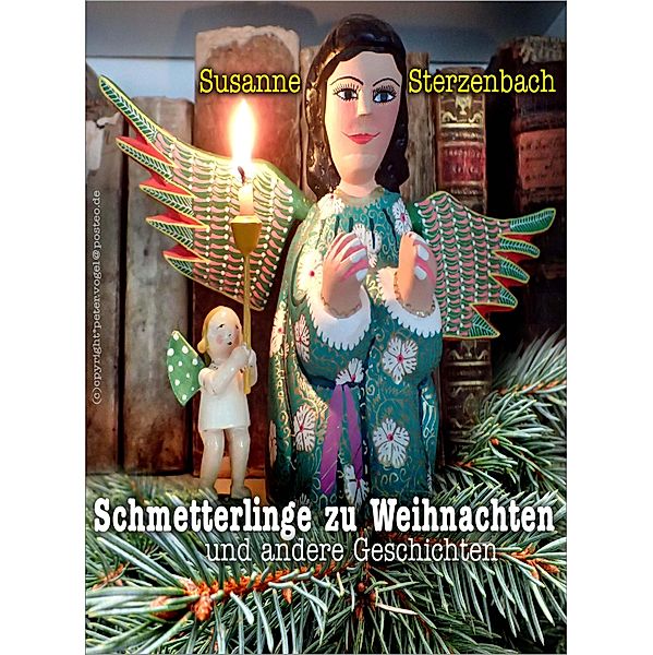 Schmetterlinge zu Weihnachten, Susanne Sterzenbach