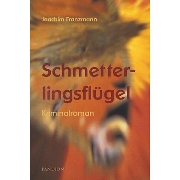 Schmetterlingsflügel, Joachim Franzmann