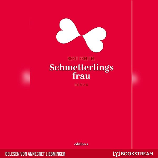 Schmetterlingsfrau, Berit Freutel