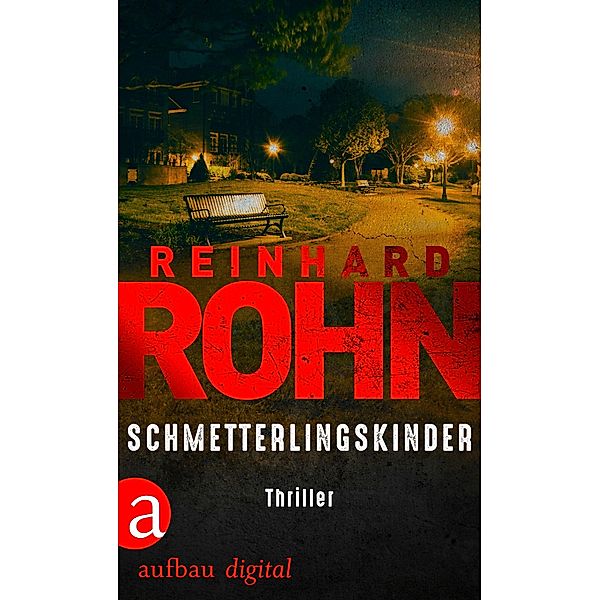 Schmetterlingskinder, Reinhard Rohn