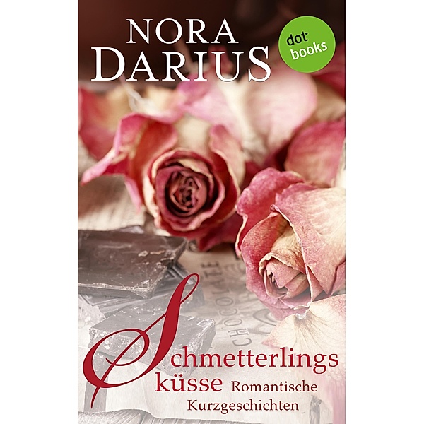 Schmetterlingsküsse, Nora Darius