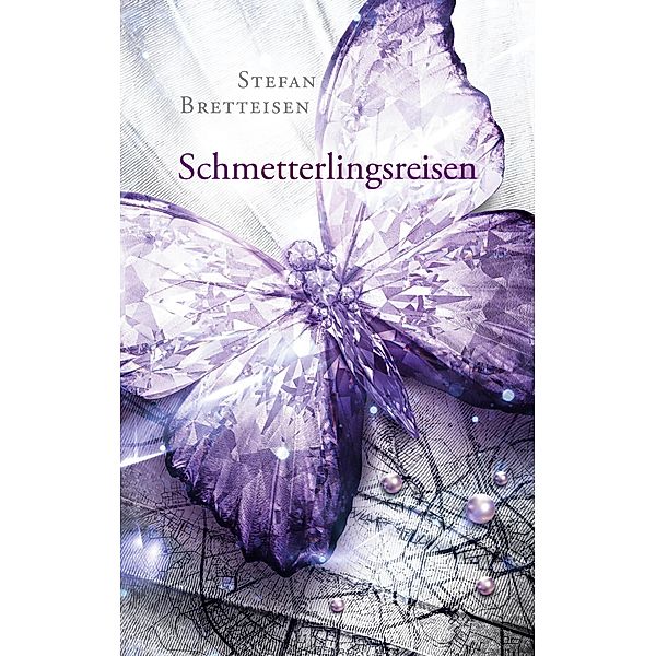 Schmetterlingsreisen, Stefan Bretteisen