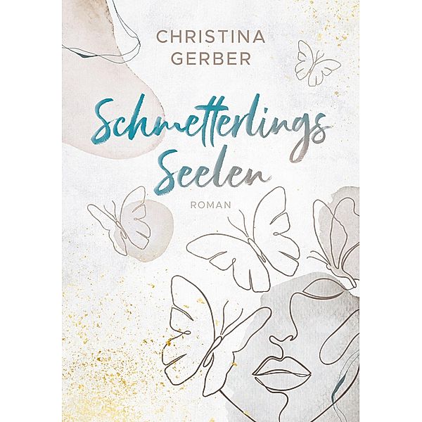 Schmetterlingsseelen, Christina Gerber