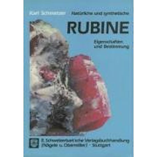 Schmetzer, K: Natürliche und synthetische Rubine, Karl Schmetzer