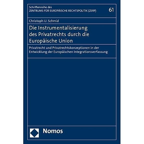 Schmid, C: Instrumentalisierung des Privatrechts durch EU, Christoph U. Schmid