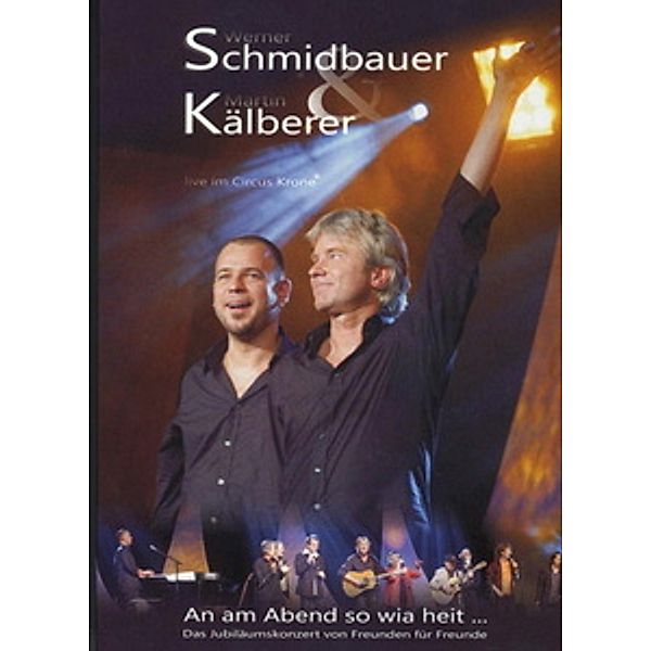 Schmidbauer/Kälberer - An am Abend so wia heit, Werner Schmidbauer, Martin Kälberer