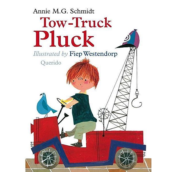 Schmidt, A: Tow-Truck Pluck, Annie M. G. Schmidt, Fiep Westendorp