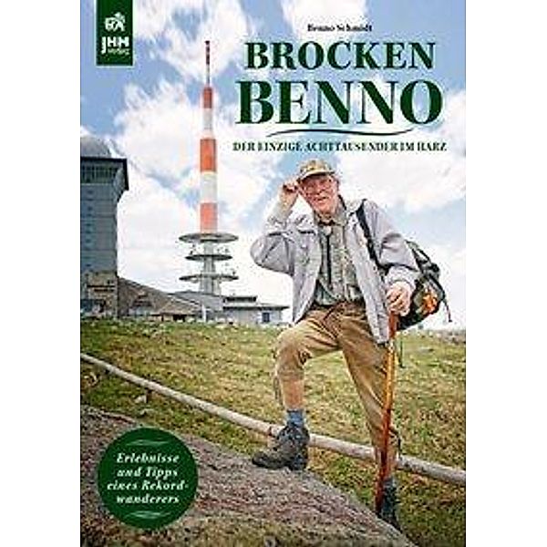 Schmidt, B: Brocken Benno, Benno Schmidt