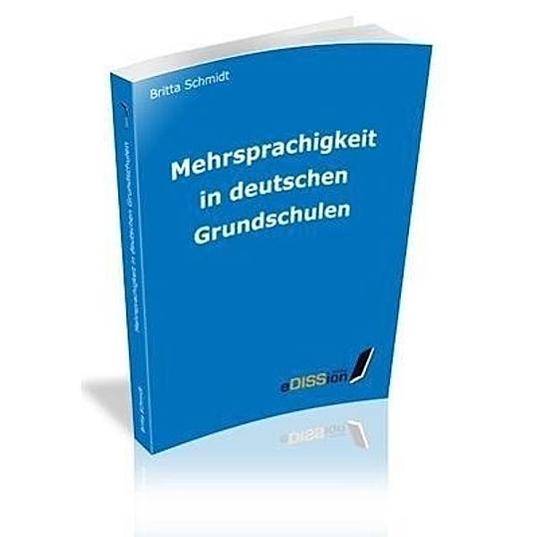 Schmidt, B: Mehrsprachigkeit in deutschen Grundschulen, Britta Schmidt