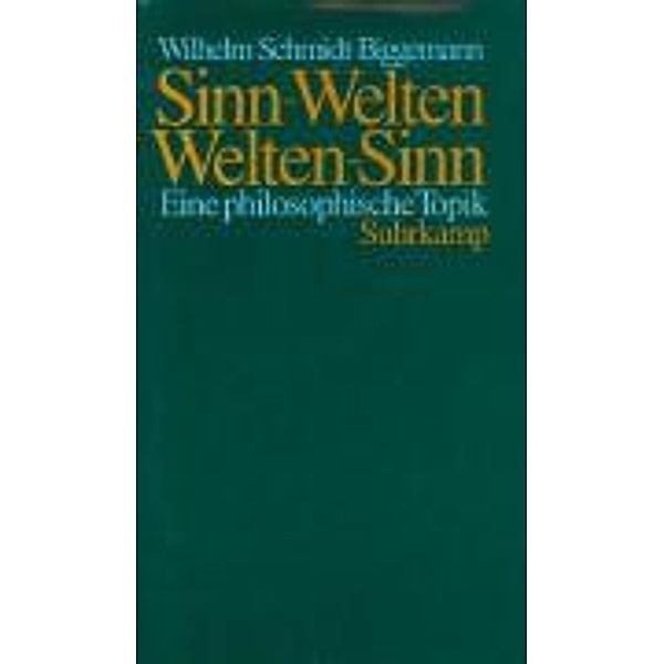 Schmidt-Biggemann, W: Sinn-Welten, Wilhelm Schmidt-Biggemann