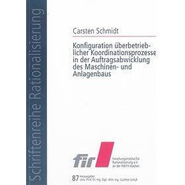 Schmidt, C: Konfiguration überbetrieblicher Koordinationspro, Carsten Schmidt