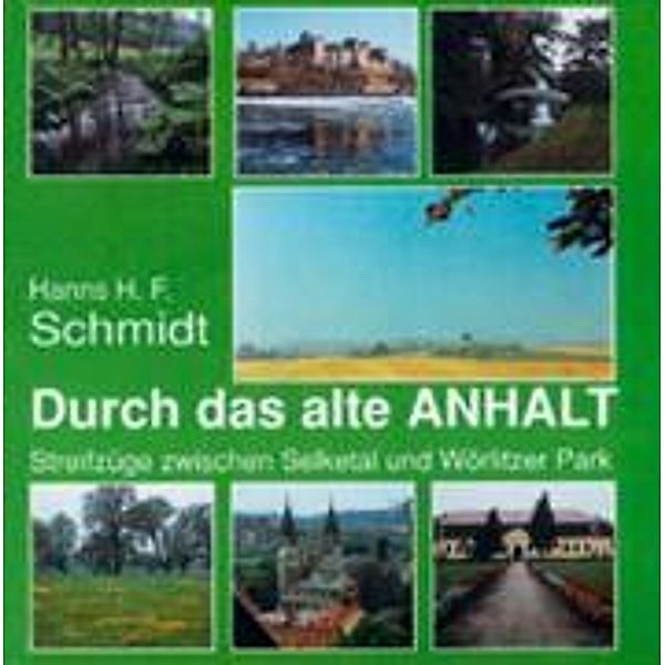 Schmidt, H: Durch das alte Anhalt, Hanns H Schmidt