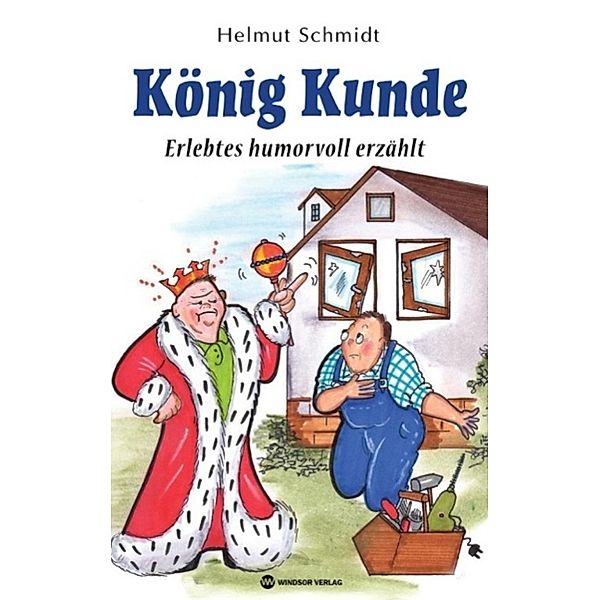 Schmidt, H: König Kunde, Helmut Schmidt