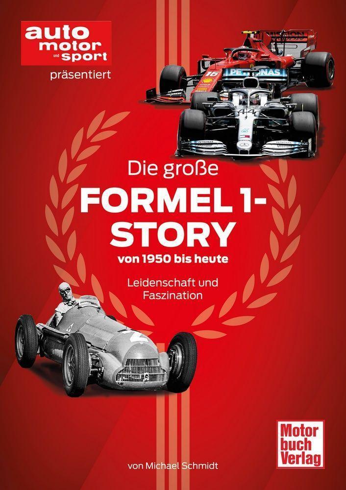 Schmidt, M Die große Formel 1-Story von 1950 bis heute Buch