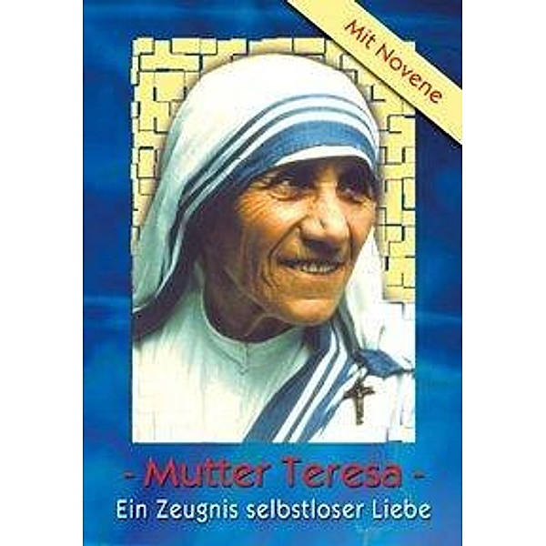 Schmidt, P: Mutter Teresa, Paul H Schmidt