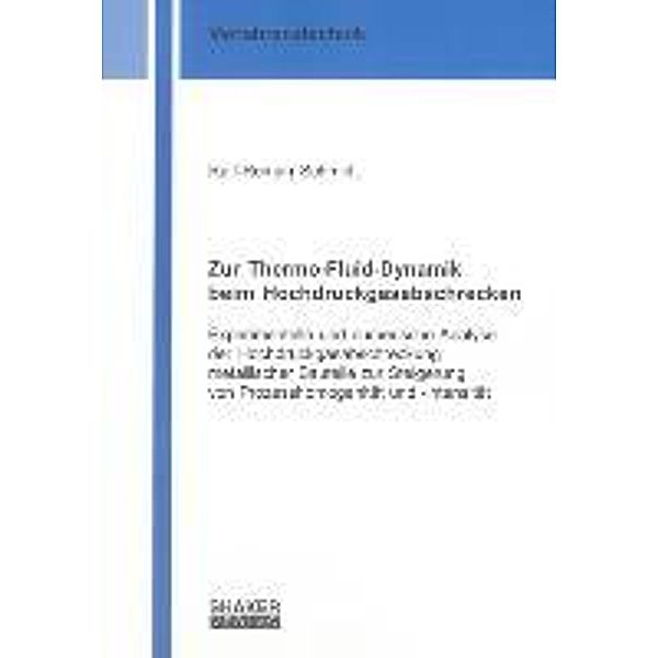 Schmidt, R: Zur Thermo-Fluid-Dynamik beim Hochdruckgasabschr, Ralf-Roman Schmidt