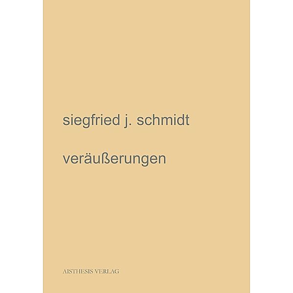 Schmidt, S: veräußerungen, Siegfried J. Schmidt