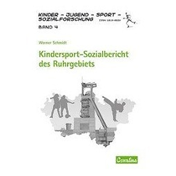 Schmidt, W: Kindersport-Sozialbericht des Ruhrgebiets, Werner Schmidt