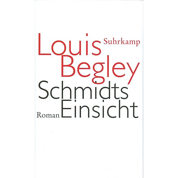 Schmidts Einsicht, Louis Begley