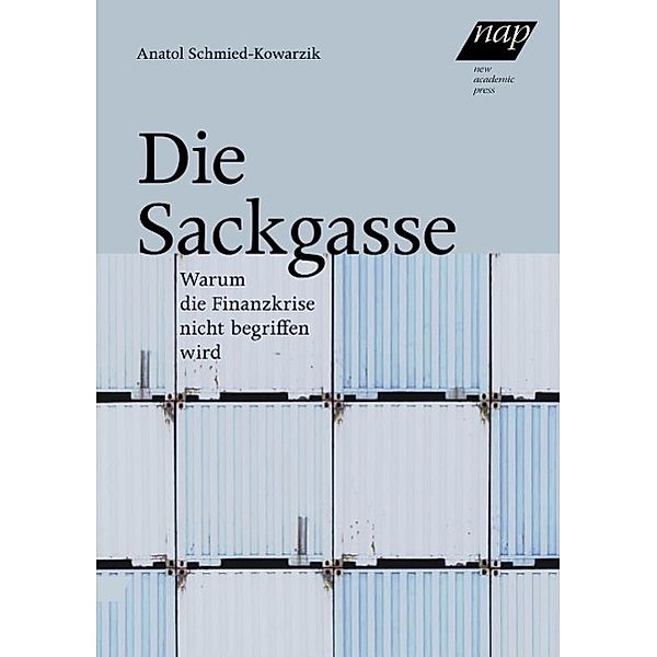 Schmied-Kowarzik, A: Sackgasse, Anatol Schmied-Kowarzik
