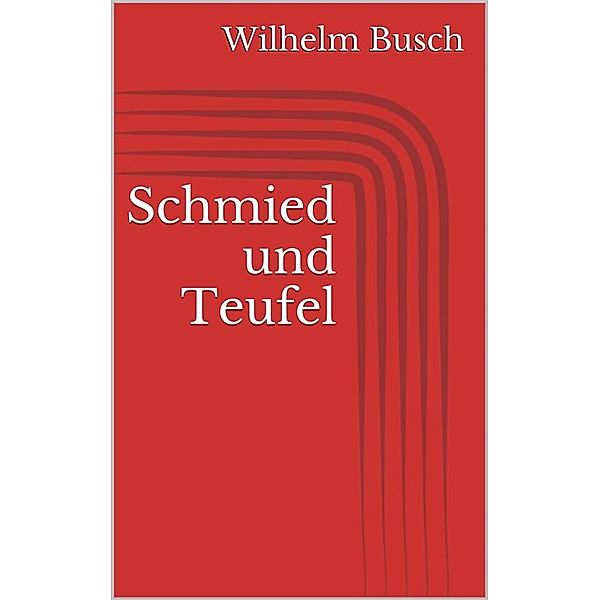 Schmied und Teufel, Wilhelm Busch