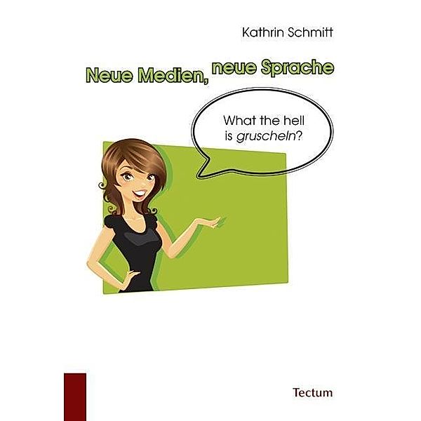 Schmitt, K: Neue Medien, neue Sprache, Kathrin Schmitt