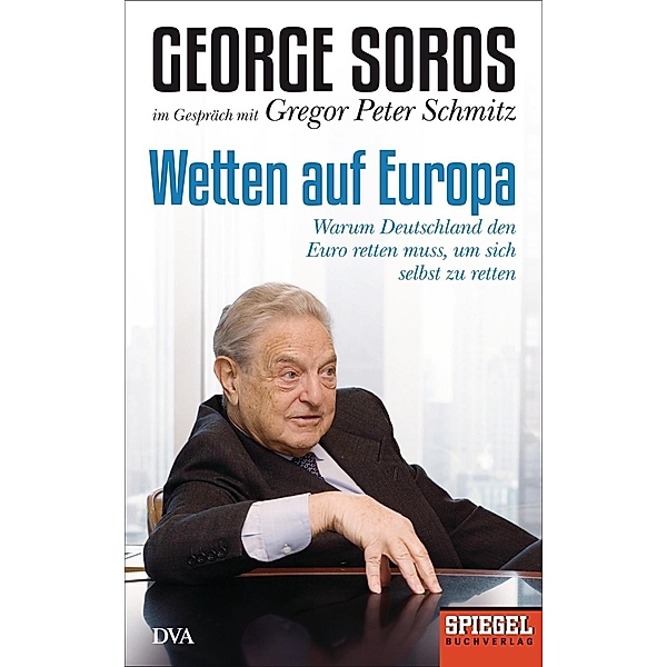 Schmitz, G: Wetten auf Europa, George Soros