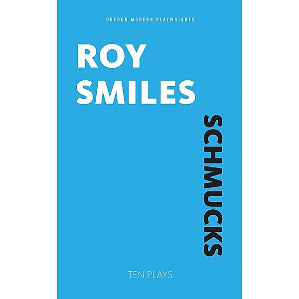 Schmucks, Roy Smiles