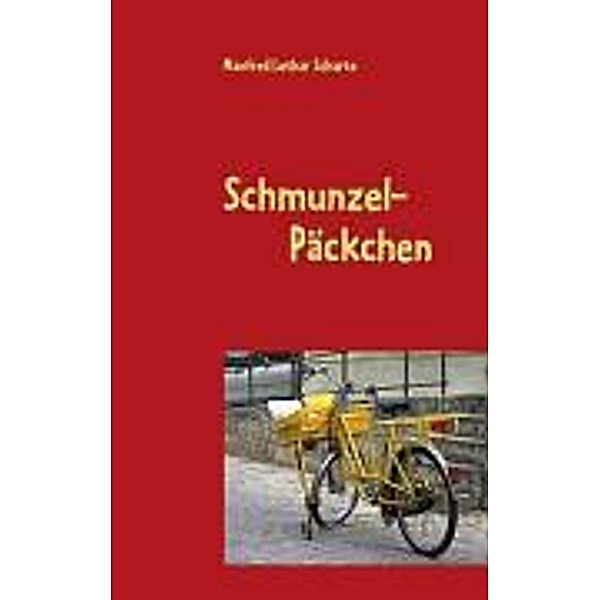 Schmunzel-  Päckchen, Manfred Lothar Scharte