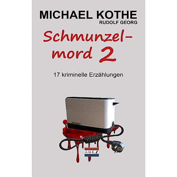 Schmunzelmord 2, Michael Kothe, Rudolf Georg