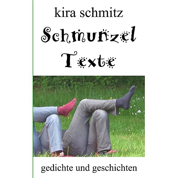 Schmunzeltexte, Kira Schmitz