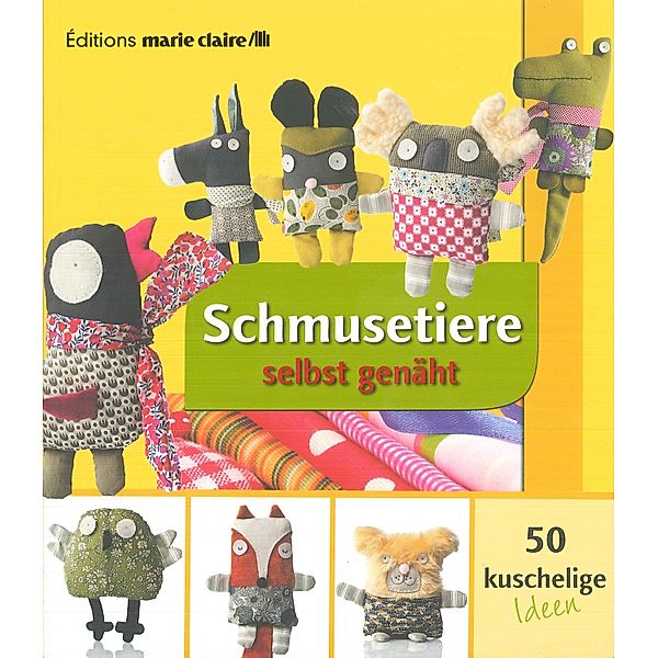 Schmusetiere selbst genäht, Clementine Collinet, Charlotte Rion