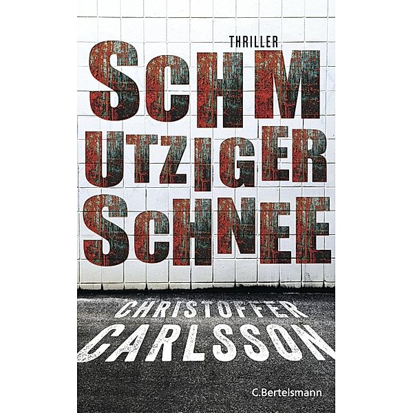 Schmutziger Schnee, Christoffer Carlsson