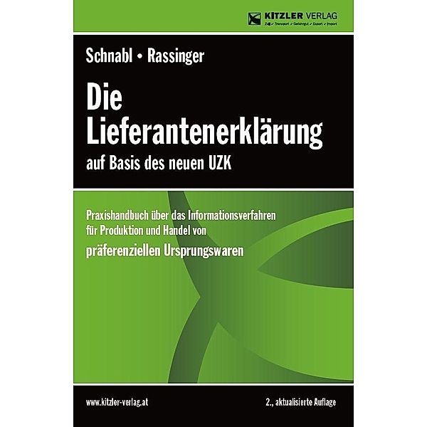 Schnabl, R: Lieferantenerklärung auf Basis des neuen UZK, Rudolf Schnabl, Andreas Rassinger