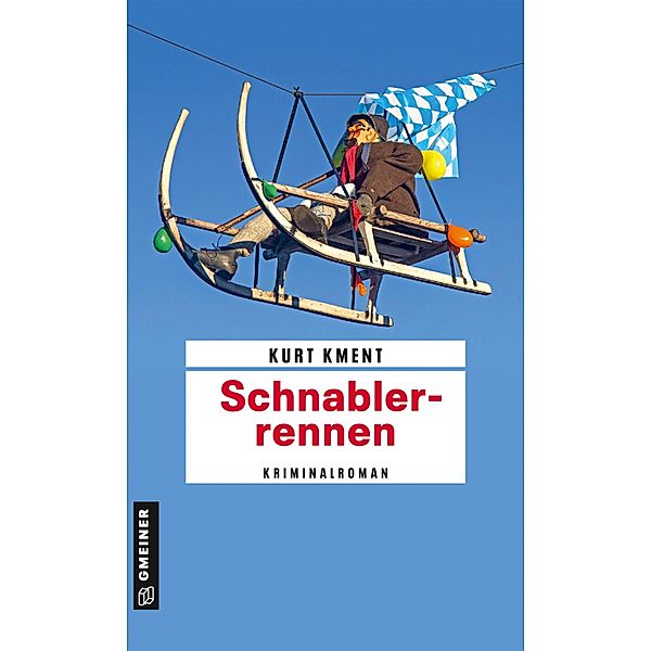 Schnablerrennen / Kommissar Manfred Besener Bd.2, Kurt Kment