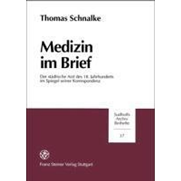 Schnalke, T: Medizin im Brief, Thomas Schnalke