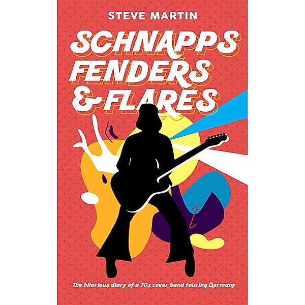 Schnapps Fenders & Flares, Steve Martin