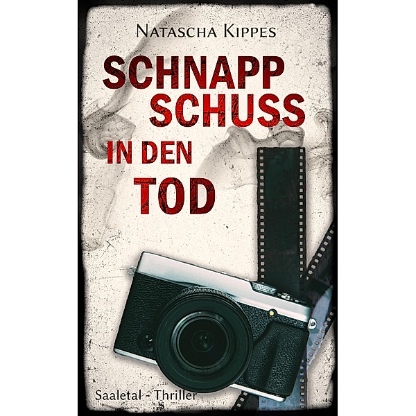 Schnappschuss in den Tod, Natascha Kippes