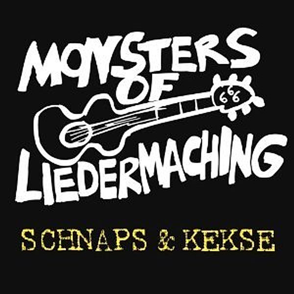 Schnaps & Kekse, Monsters Of Liedermaching