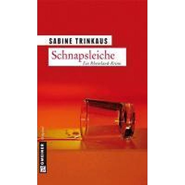 Schnapsleiche, Sabine Trinkaus