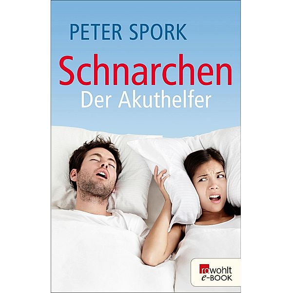 Schnarchen: Der Akuthelfer, Peter Spork