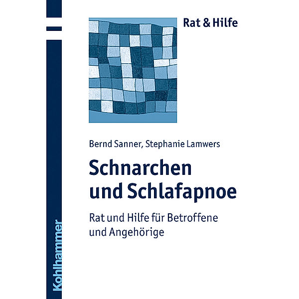 Schnarchen und Schlafapnoe, Bernd Sanner, Stephanie Lamwers