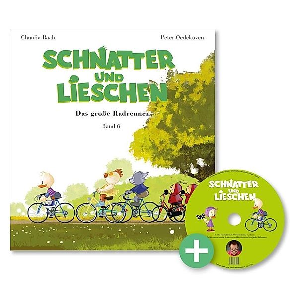 Schnatter and Lieschen - Das große Radrennen, m. Audio-CD, Claudia Raab