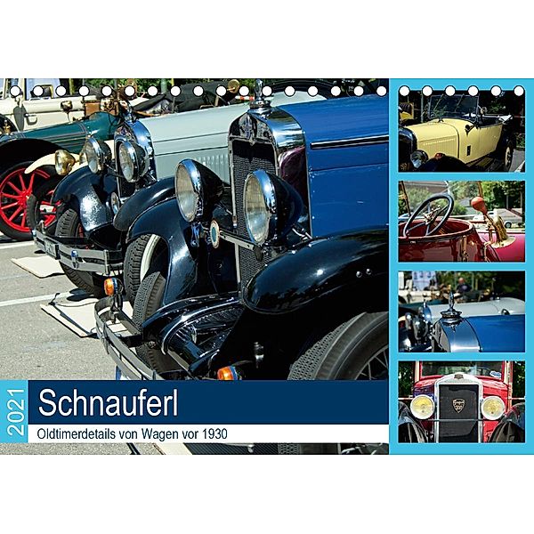 Schnauferl - Oldtimerdetails von Wagen vor 1930 (Tischkalender 2021 DIN A5 quer), Martina Marten