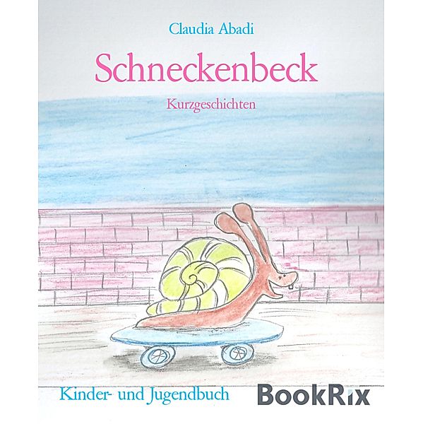 Schneckenbeck, Claudia Abadi