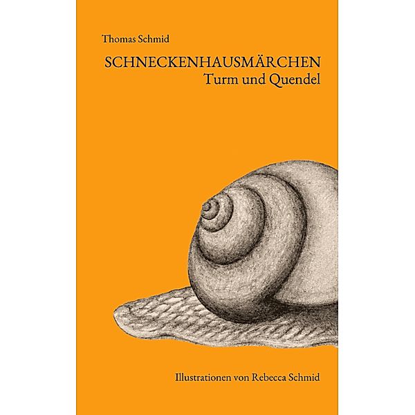 Schneckenhausmärchen, Thomas Schmid